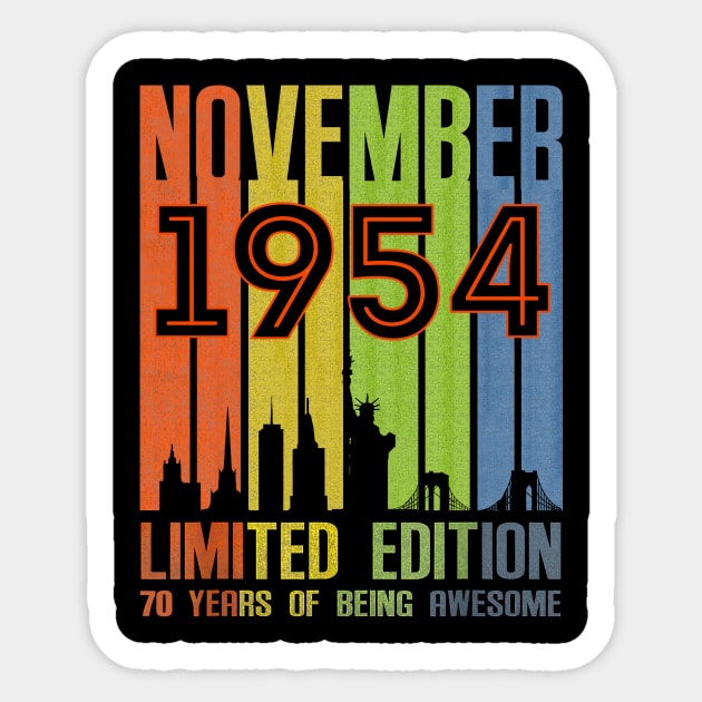 November 1954 70 Years Of Being Awesome Limited Edition Sticker by Brodrick Arlette Store